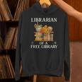 Librarian Of a Free Library Floral Book Lover Unisex Hoodie Librarian Of a Free Library Floral Book Lover Unisex Hoodie