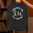 Libraries Are For Everyone Read Banned Book Librarian Reader Unisex Hoodie