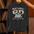Most Likely To Read Books All Summer Teacher Student Unisex Hoodie