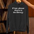 If Lost Please Return To The Library Book Lover Unisex Hoodie If Lost Please Return To The Library Book Lover Unisex Hoodie