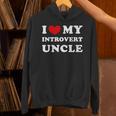 I Love My Introvert Uncle I Heart My Introvert Uncle Unisex Hoodie I Love My Introvert Uncle I Heart My Introvert Uncle Unisex Hoodie