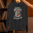 Maybe Books Are Addicted To Me Unisex Hoodie Maybe Books Are Addicted To Me Unisex Hoodie