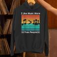 I Like Music More Than People Introvert Saying Quote Unisex Hoodie I Like Music More Than People Introvert Saying Quote Unisex Hoodie