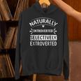Naturally Introverted Selectively ExtrovertedIntrovert Joke Unisex Hoodie Naturally Introverted Selectively ExtrovertedIntrovert Joke Unisex Hoodie