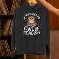 If You Need Me Owl Be Reading Cute Owl Book Unisex Hoodie