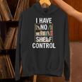 I Have No Shelf Control Read Book Reading Librarian Unisex Hoodie