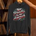 Not Friendly Do Not Approach Introvert Antisocial Unisex Hoodie