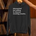 Office Humor Introverted Coworker Meeting Snack Foods Unisex Hoodie Office Humor Introverted Coworker Meeting Snack Foods Unisex Hoodie