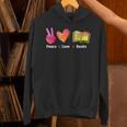 Peace Love Books Reader Librarian Library Book Unisex Hoodie