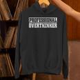 Professional Overthinker Introvert Unisex Hoodie Professional Overthinker Introvert Unisex Hoodie
