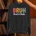 Read A Book Bruh English Teacher Reading Read A Book Unisex Hoodie Read A Book Bruh English Teacher Reading Read A Book Unisex Hoodie