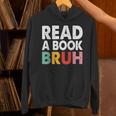 Read A Book Bruh Teacher Unisex Hoodie