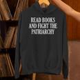 Read Books And Fight The Patriarchy Unisex Hoodie Read Books And Fight The Patriarchy Unisex Hoodie
