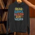 Read Books Be Kind Stay Weird The Perfect Life Formula Unisex Hoodie