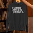 Read Books Lift Weights Fight Fascists Reading Activism Unisex Hoodie