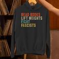 Read Books Lift Weights Fight Fascists Reading Unisex Hoodie