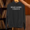 READ MORE COMICS Comic Book Lover Nerd Statement Humor Unisex Hoodie