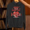 Read Your Heart Out Shirt Valentine Teacher Bookworm Lover Unisex Hoodie Read Your Heart Out Shirt Valentine Teacher Bookworm Lover Unisex Hoodie