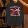 Read Your Heart Out Valentine Teacher Book Lover Unisex Hoodie