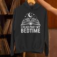 I Read Past My Bedtime Book Lover For Women Men Kids Unisex Hoodie