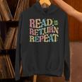 Read Return Repeat Read Reading Book Librarian Men Women Unisex Hoodie