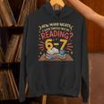 Reading 6 7 Six Seven Meme Slang Teacher Book Lover Unisex Hoodie