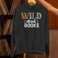 Reading Lover Wild About Books Reading Books And Bookworm Unisex Hoodie Reading Lover Wild About Books Reading Books And Bookworm Unisex Hoodie