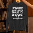 Reading Meme 6 To 7 Nights a Week Book Appreciation Unisex Hoodie