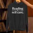 Reading Is Self Care Bookworm Reading Book Lovers Unisex Hoodie Reading Is Self Care Bookworm Reading Book Lovers Unisex Hoodie