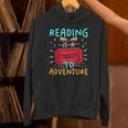 Reading Is A Ticket To Adventure Fun Book Lovers Fun Unisex Hoodie