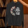 Retro So Many Books Little Time Book Clock Reading Unisex Hoodie