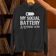 Sarcastic Anti Low Social Battery Social Introvert Unisex Hoodie Sarcastic Anti Low Social Battery Social Introvert Unisex Hoodie