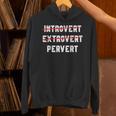 Sarcastic Introvert Extrover Pervert Men Women Unisex Hoodie Sarcastic Introvert Extrover Pervert Men Women Unisex Hoodie