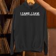 I Came I Saw I Made It Awkward Introvert Socially Unisex Hoodie