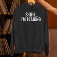 Shhh I'm Reading Book Lover Bookish Read Lover Outfit Unisex Hoodie Shhh I'm Reading Book Lover Bookish Read Lover Outfit Unisex Hoodie