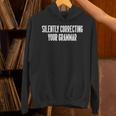 Silently Correcting Your Grammar Introvert Unisex Hoodie Silently Correcting Your Grammar Introvert Unisex Hoodie