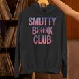 Smut Reader Book Lover Bookworms Unisex Hoodie