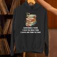 Sometimes I Think I Read Too Much For Books Lover Unisex Hoodie
