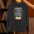 Sorry I Can't I Have Book Club Unisex Hoodie Sorry I Can't I Have Book Club Unisex Hoodie