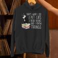 That's What I Do I Pet Cat I Read Books Tuxedo Cat Bookworm Unisex Hoodie