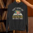 That's What I Do I Read Books And I Know Things Reading Unisex Hoodie
