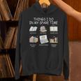 Things I Do In My Spare Time Read Books Buy Books Unisex Hoodie