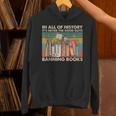 In All Of History It's Never The Good Guys Banning Books Unisex Hoodie