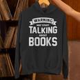 Warning I May Start Talking About Books Unisex Hoodie