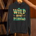 WILD ABOUT READING I Love Books Bookworm Library Day Unisex Hoodie WILD ABOUT READING I Love Books Bookworm Library Day Unisex Hoodie