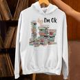 Book Lovers Bookworm Book Nerd I'm Ok Teacher School Unisex Hoodie Book Lovers Bookworm Book Nerd I'm Ok Teacher School Unisex Hoodie
