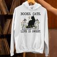 Books Cats Life Is Sweet Cat Book Lover Men Women Teen Unisex Hoodie