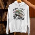 Books Are My Therapy Bookworm Reading Unisex Hoodie