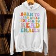 Born To Read Books Forced To Read Emails Reader Librarian Premium Unisex Hoodie Born To Read Books Forced To Read Emails Reader Librarian Premium Unisex Hoodie