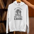 Cats Plants And Books Shirt Plant Lover Gardening Unisex Hoodie Cats Plants And Books Shirt Plant Lover Gardening Unisex Hoodie